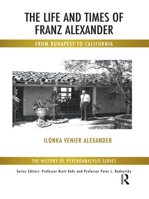 cover image of The Life and Times of Franz Alexander